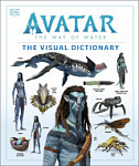 Avatar The Way of Water The Visual Dictionary